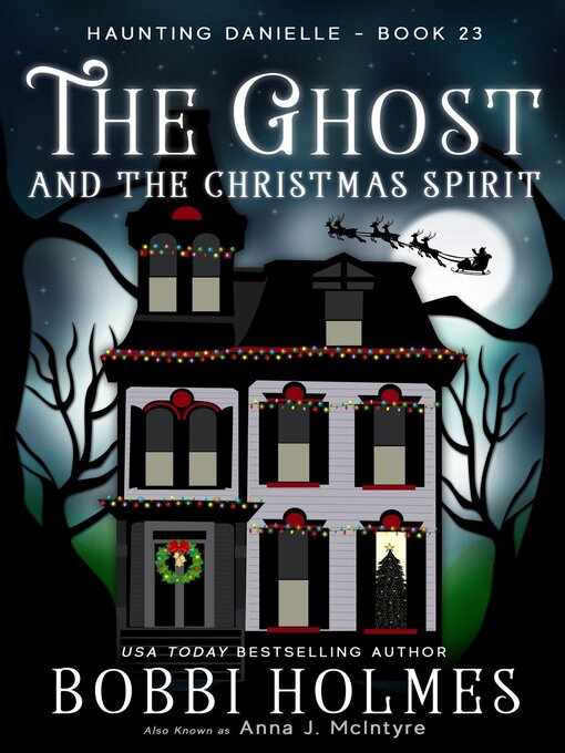 Title details for The Ghost and the Christmas Spirit by Bobbi Holmes - Available